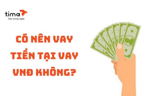 có nên vay tiền tại vnd không